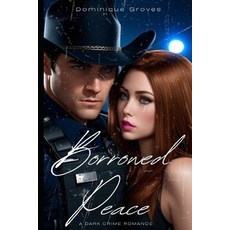 (英文圖書) Borrowed Peace: A Dark Crime Romance 平裝版, Independently Published, 英文