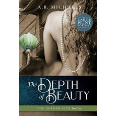 (英文圖書) The Depth of Beauty 平裝版, Louise Harris Berlin DBA Re..., 英文