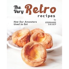 (英文圖書) The Very Retro Recipes: How Our Ancestors Used to Eat 平裝版, Independently Published, 英文