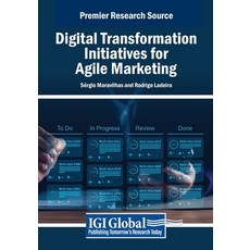 (英文圖書) Digital Transformation Initiatives for Agile Marketing 平裝版, IGI Global, 英文