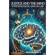 (英文圖書) Justice and the Mind: A Psychological Lens on Law 平裝版, Independently Published, 英文