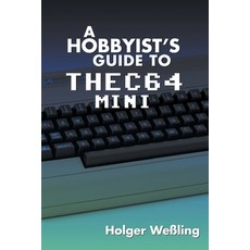 A Hobbyist's Guide to THEC64 Mini 平裝版, Acorn Books, 英文