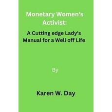 (英文圖書) Monetary Women's Activist: A Cutting edge Lady's Manual for a Well off Life 平裝版, Independently Published, 英文