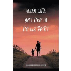 (英文圖書) When Life Not Death Do us Part 平裝版, Family House Publishers (Pt..., 英文