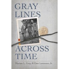 (英文圖書) Gray Lines Across Time 平裝版, Mr. Donald G. Lorenzen Jr., 英文