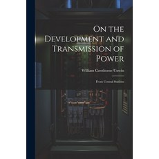 (英文圖書) On the Development and Transmission of Power: From Central Stations 平裝版, Legare Street Press, 英文