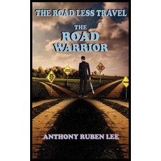 (英文圖書) The Road Less Travel: The Road Warrior: Life as a Road Chapter: The Road Warrior 精裝版, 411 Socials LLC, 英文