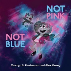 (英文圖書)Not Pink Not Blue 平裝版, Mpowr Publishing, 英文