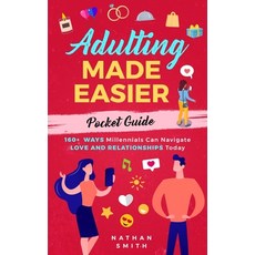 (英文圖書) Adulting Made Easier Pocket Guide: 160+ Ways Millennials Can Navigate Love and Relationships ... 平裝版, Anti-Fragile Media Group, 英文