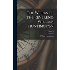 (英文圖書) The Works of the Reverend William Huntington; Volume II 精裝版, Legare Street Press, 英文
