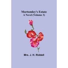 (英文圖書) Mortomley's Estate: A Novel (Volume 3) 平裝版, Alpha Edition, 英文