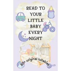 (英文圖書)Read to Your Little Baby Every Night: 60 Plus Original Lullabies [Highly Illustr... 平裝版, Uniqvise, 英文