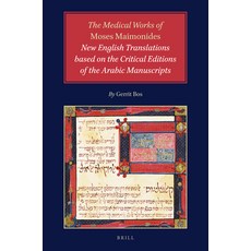 (英文圖書) The Medical Works of Moses Maimonides: New English Translations Based on the Cr... 平裝版, Brill, 英文