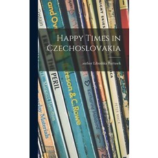 (英文圖書)Happy Times in Czechoslovakia 精裝版, Hassell Street Press, 英文
