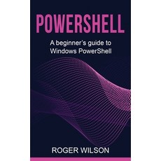 (英文圖書) PowerShell: A Beginner's Guide to Windows PowerShell 精裝版, Ingram Publishing, 英文