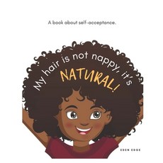 (英文圖書)My hair is not nappy it's NATURAL! 平裝版, Independently Published, 英文