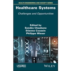(英文圖書) Healthcare Systems: Challenges and Opportunities 精裝版, Wiley-Iste, 英文