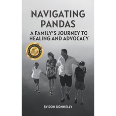 (英文圖書) Navigating PANDAS: A Family's Journey to Healing and Advocacy 平裝版, Independently Published, 英文