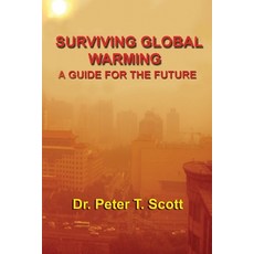 Surviving Global Warming: A Guide for the Future 平裝版, Felix Publishing, 英文