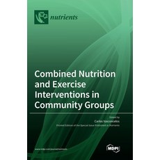 (英文圖書) Combined Nutrition and Exercise Interventions in Community Groups 精裝版, Mdpi AG, 英文