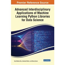 (英文圖書) Advanced Interdisciplinary Applications of Machine Learning Python Libraries for Data Science 精裝版, IGI Global, 英文