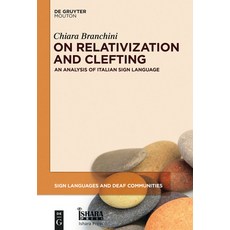 (英文圖書) On Relativization and Clefting: An Analysis of Italian Sign Language 精裝版, Walter de Gruyter, 英文