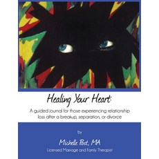 (英文圖書) Healing Your Heart: A guided journal for those experiencing relationship loss a... 平裝版, Post International Inc., 英文