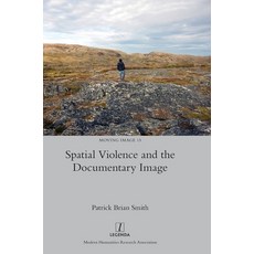 (英文圖書) Spatial Violence and the Documentary Image 精裝版, Legenda, 英文