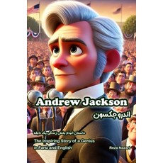 (英文圖書)Andrew Jackson: The Inspiring Story of a Genius in Farsi and English 平裝版, Effortless Math Education, 英文