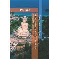 (英文圖書) Hidden Gems of Panache Phuket a Traveler's Guide 平裝版, Independently Published, 英文