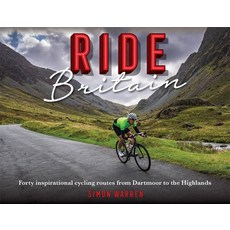 (英文圖書) Ride Britain: Forty Inspirational Cycling Routes from Dartmoor to the Highlands 精裝版, Robinson Press, 英文