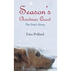 (英文圖書)Season's Christmas Quest: The Dog's Story 精裝版, iUniverse, 英文