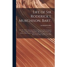 (英文圖書) Life of Sir Roderick I. Murchison Bart.; K.C.B. F.R.S.; Sometime Director-general of the Ge... 精裝版, Legare Street Press, 英文