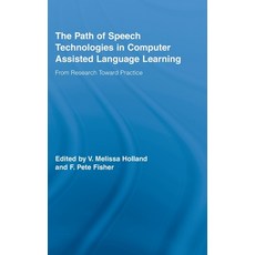 (英文圖書) The Path of Speech Technologies in Computer Assisted Language Learning: From Research Toward ... 精裝版, Routledge, 英文