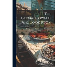 (英文圖書) The Germantown D. A. R. Cook Book; 精裝版, Legare Street Press, 英文