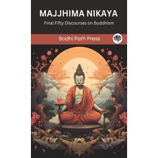 (英文圖書) Majjhima Nikaya: Final Fifty Discourses on Buddhism (From Bodhi Path Press) 精裝版, Grapevine India, 英文