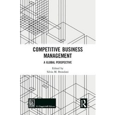 Competitive Business Management: A Global Perspective 精裝版, Routledge, 英文
