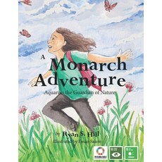 (英文圖書)A Monarch Adventure: Aquarius the Guardian of Nature 平裝版, Independently Published, 英文