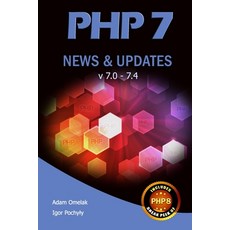PHP 7 News & Updates v7.0 - 7.4 平裝版, Createspace Independent Pub..., 英文