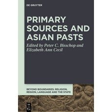 Primary Sources and Asian Pasts 精裝版, de Gruyter, 英文