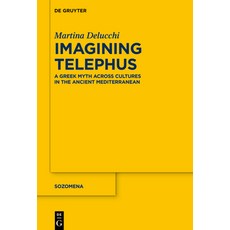 (英文圖書) Imagining Telephus: A Greek Myth Across Cultures in the Ancient Mediterranean 精裝版, de Gruyter, 英文