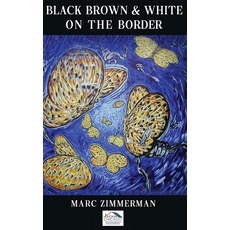 (英文圖書) Black Brown and White on the Border 精裝版, Marc Zimmerman, 英文