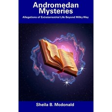 (英文圖書) Andromedan Mysteries: Allegations of Extraterrestrial Life Beyond Milky Way 平裝版, Independently Published, 英文