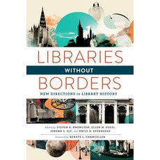(英文圖書) Libraries Without Borders: New Directions in Library History 平裝版, ALA Editions, 英文