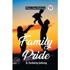 (英文圖書) Family Pride Or Purified by Suffering 平裝版, Double 9 Books, 英文