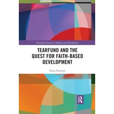 (英文圖書) Tearfund and the Quest for Faith-Based Development 平裝版, Routledge, 英文