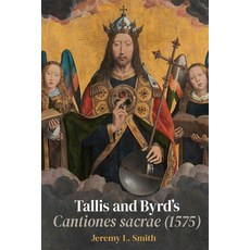 (英文圖書) Tallis and Byrd's Cantiones Sacrae (1575): A Sacred Argument 精裝版, Boydell Press, 英文