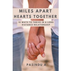 (英文圖書) Miles Apart Hearts Together: 10 Ways to Thrive in a Long Distance Relationship 平裝版, Creative2hemispheres, 英文