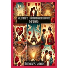 (英文圖書) Valentine's Traditions from Around the World 平裝版, Matthew Edward Petchinsky, 英文