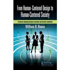 (英文圖書) From Human-Centered Design to Human-Centered Society: Creatively Balancing Business Innovatio... 精裝版, Productivity Press, 英文